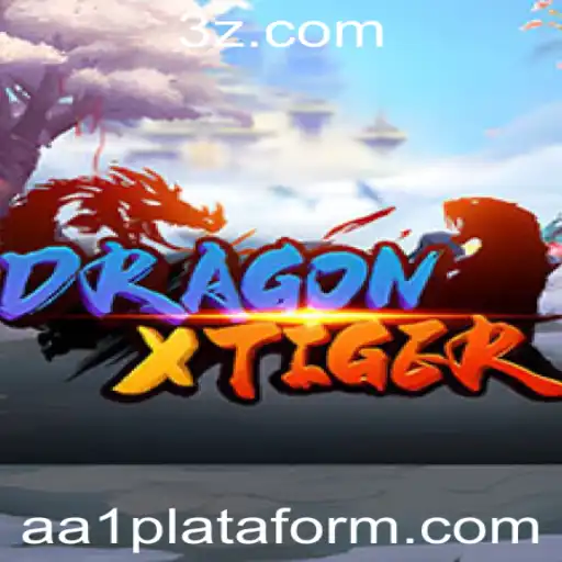 DragonXTiger: Mergulhe no Universo Virtual da Revolucionária Plataforma AA1